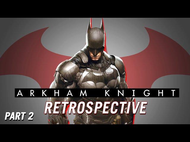 Batman: Arkham Knight Part 2 - DLC & Side Missions - Retrospective Review