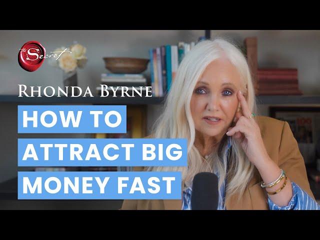 How to Attract Big Money Fast | Rhonda Byrne | Ask Rhonda