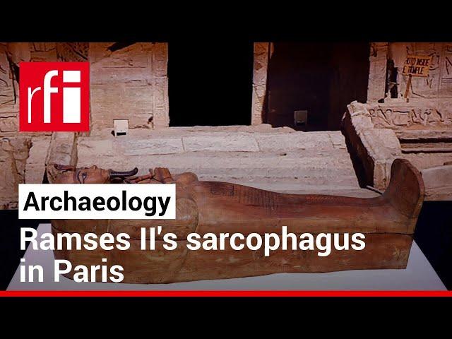 Egyptian pharaoh Ramses II's coffin in Paris • RFI English