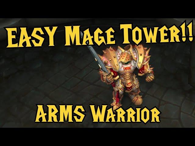 NEW EASY Arms Warrior Mage Tower Guide - NO Grinding or Special Gear Needed! WoW Dragonflight 10.0.7