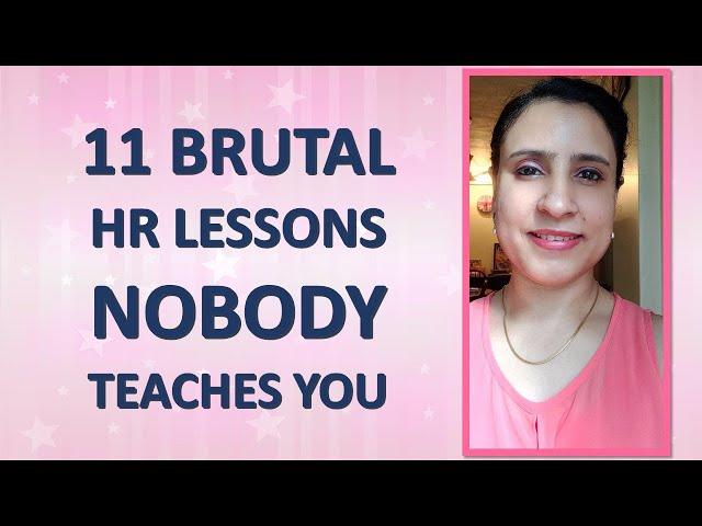 11 Brutal HR Lessons Nobody Teaches You | What nobody teaches you in HR