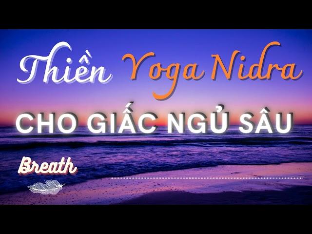 Thiền Yoga Nidra giúp ngủ ngon, chữa mất ngủ