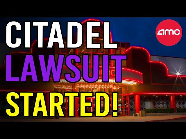 CITADEL RICO LAWSUIT HAS FINALLY STARTED! - AMC Stock Short Squeeze Update