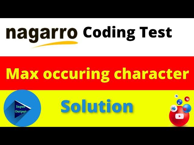 Max Occuring Character | Nagarro Coding Questions with Solutions | #InputOutput