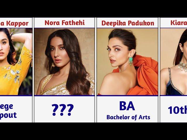 Highly and less educated bollywood actress