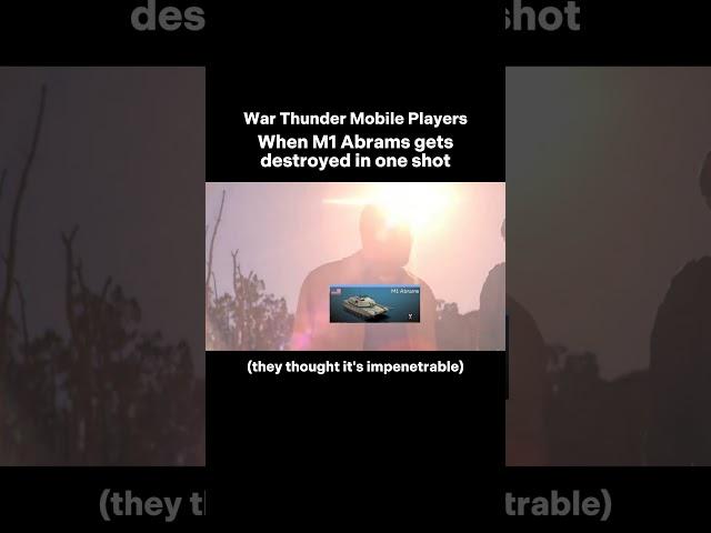 When M1 Abrams Gets Destroyed in One Shot in War Thunder Mobile: