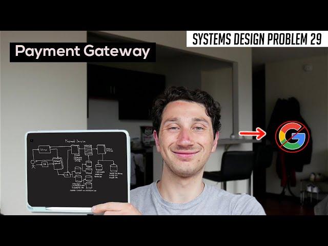 29: Amazon Payment Gateway | Systems Design Interview Questions With Ex-Google SWE