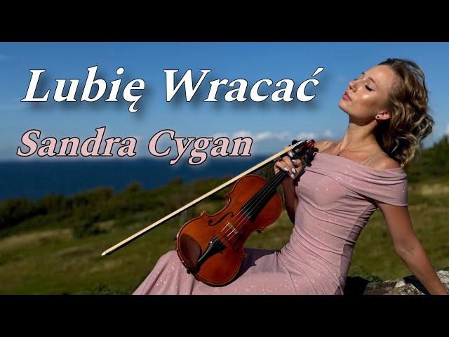 Zbigniew Wodecki - Lubię Wracać tam gdzie byłem wykonanie na skrzypcach Sandra Cygan