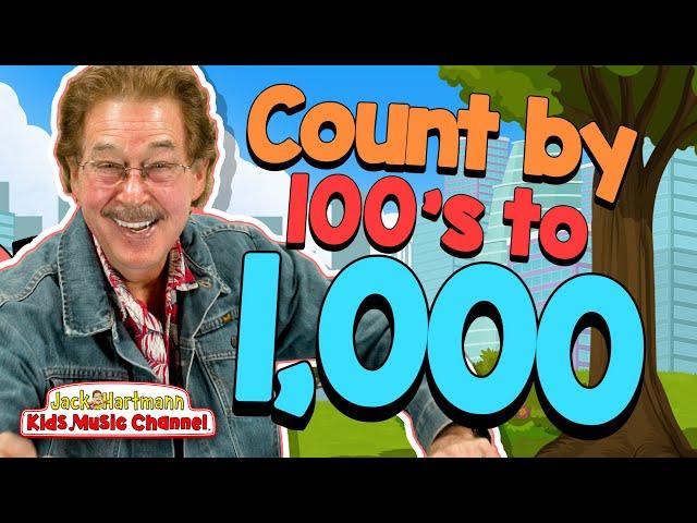 Count by 100 to 1000! | Jack Hartmann