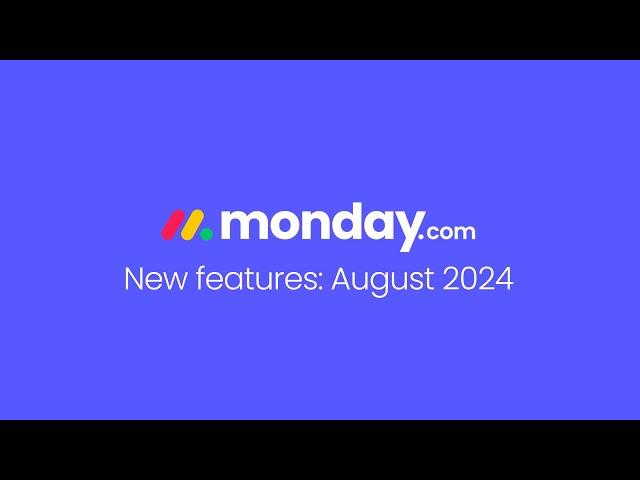 monday.com new features | August 2024