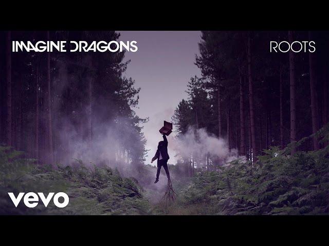 Imagine Dragons - Roots (Audio)