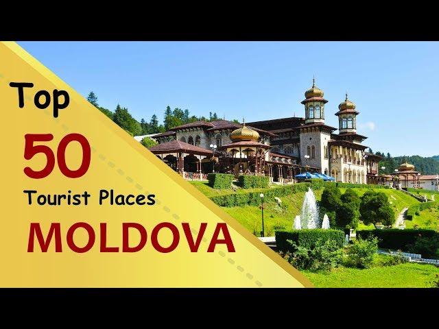 "MOLDOVA" Top 50 Tourist Places | Moldova Tourism