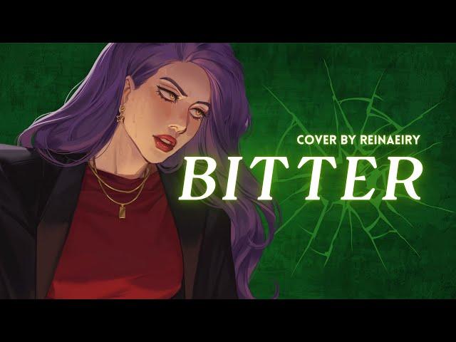 Bitter || FLETCHER Cover by Reinaeiry