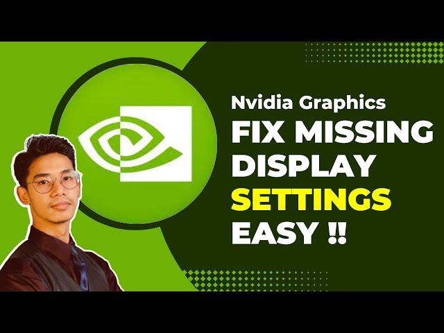 How To Fix NVIDIA Control Panel Display Settings Missing, Not Showing Up