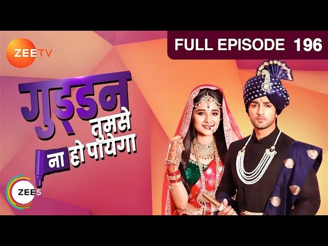 Guddan Tumse Na Ho Payega |  Ep 196 | Indian Romantic Hindi Love Story Serial | Guddan, AJ | Zee TV