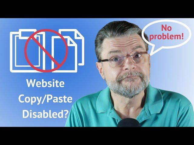 How Do I Copy Copy Protected Website Text? Why Copy Protection is Futile