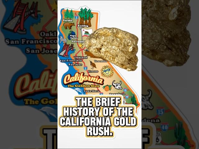 The 1 Minute History Of The CALIFORNIA GOLD RUSH.