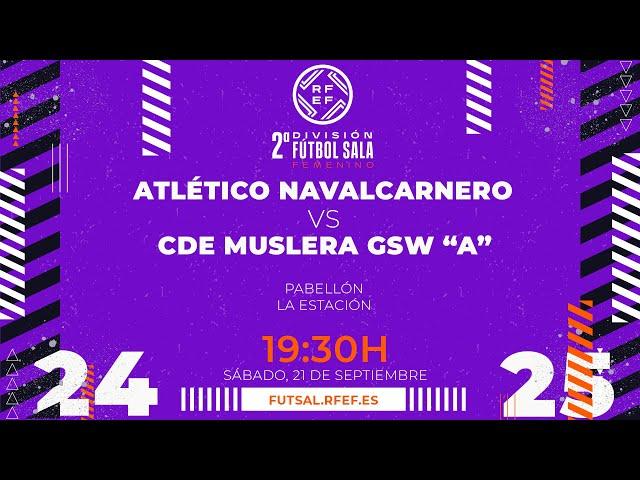 ATLÉTICO NAVALCARNERO B - CDE MUSLERA GSW | SEGUNDA DIVISIÓN FEMENINA FÚTBOL SALA | J1