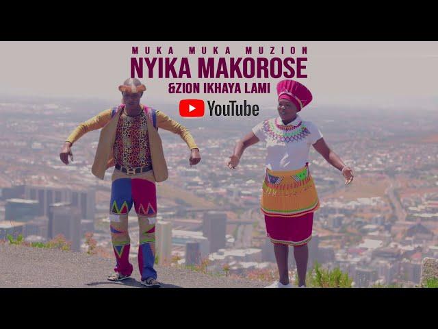 Nyika Makorose - Muka- Muka MuZion(Official Video)