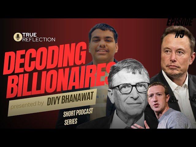 Decoding BILLIONAIRES short podcast series episode 5