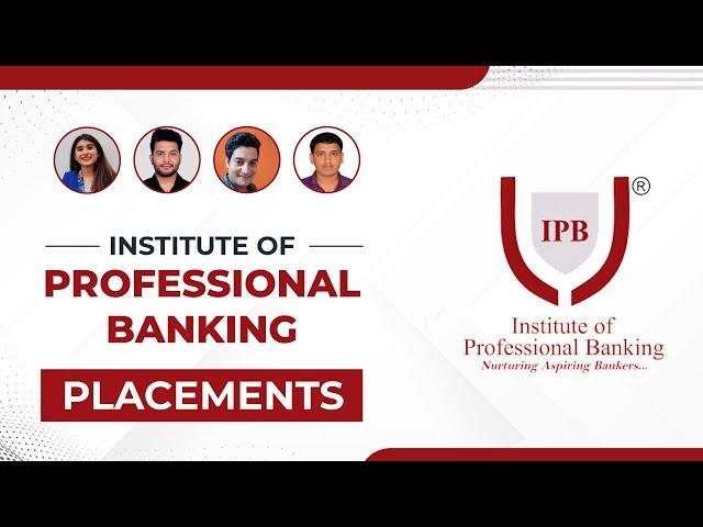 Institute of Professional Banking Placements l IPB India