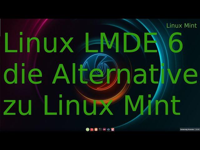 Linux LMDE 6 Alternative zu Linux Mint