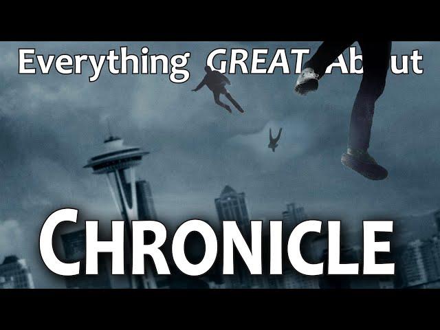 Everything GREAT About Chronicle!