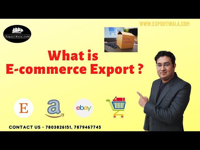 What is E-commerce Export ? | Exportwala | Ankit Sahu | Hindi |