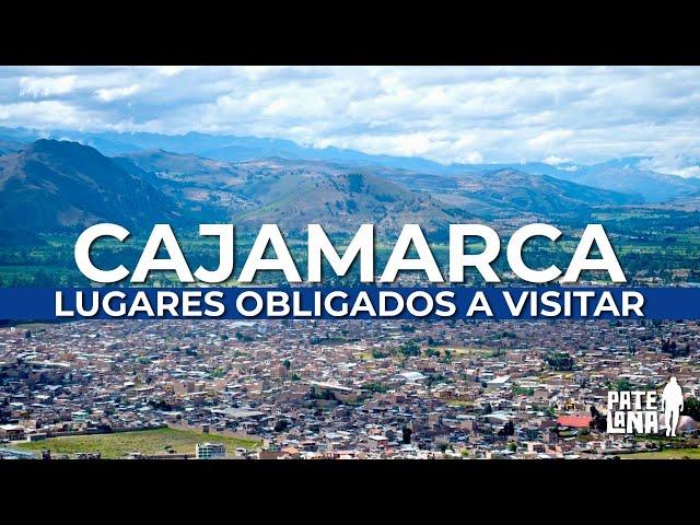 CAJAMARCA: LUGARES OBLIGADOS A VISITAR  #turismo #cajamarca #peru