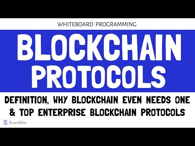 Blockchain Protocol Explained | Top 5 Enterprise Blockchain Protocols You Need to Know