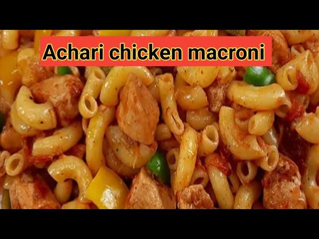 achari chicken macroni/vegetable and chicken achari macaroniBy creative cooking @RMM_m8s