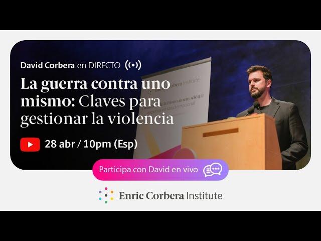 La guerra contra uno mismo: Claves para gestionar la violencia - David Corbera