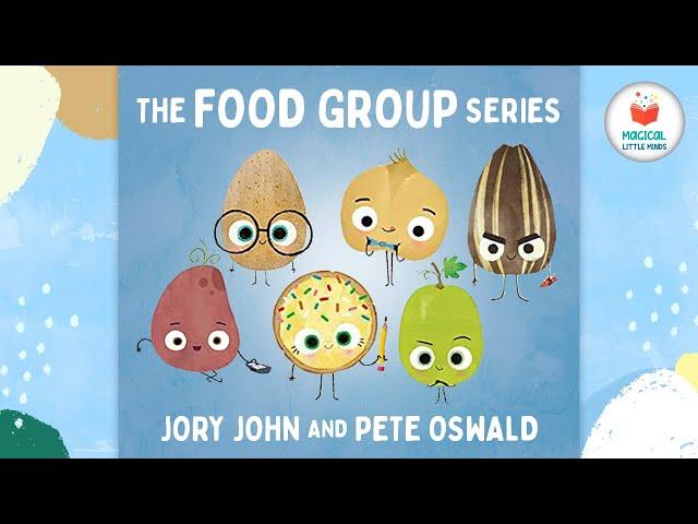 The Food Group Series - Kids Book Read Aloud Story 