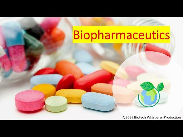 Biopharmaceutics Explained in 8 Minutes