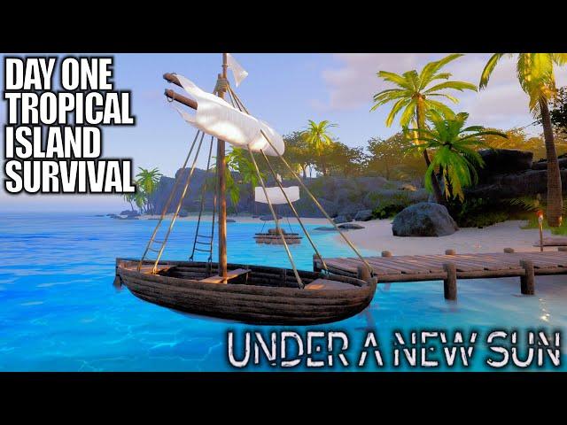 Day 1 Tropical Island Survival | Under A New Sun Gameplay | Part 1