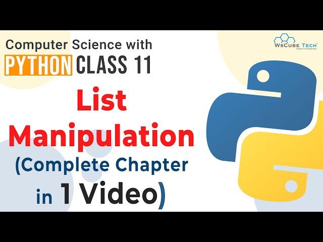 Full Chapter- List Manipulation in Python | ONE SHOT | List in Python Class 11 Computer Science