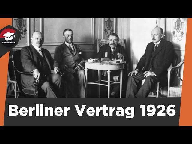 Berlin Treaty 1926 simply explained - content, history and consequences - Weimar Republic!