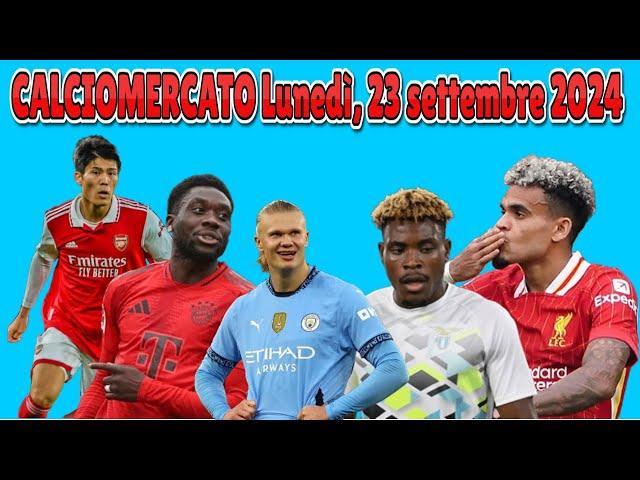 CALCIOMERCATO Lunedì, 23 settembre 2024