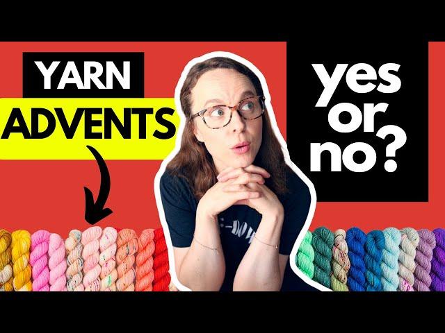 Yarn Advent Calendars: Yay or Nay?