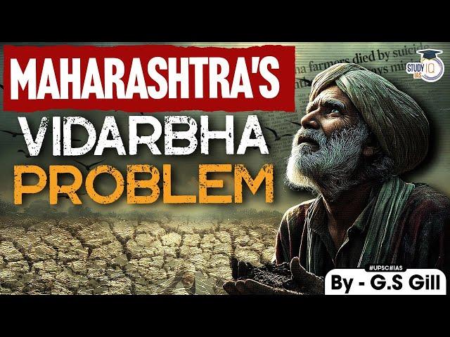 How Vidarbha's suicide problem is changing ? Maharashtra elections | Mahayuti | StudyIQ IAS