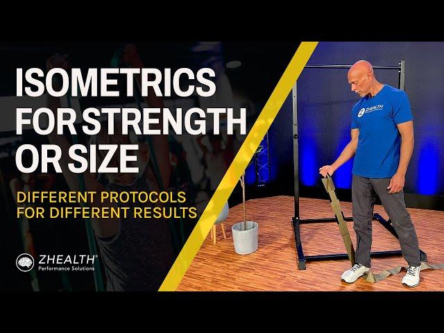 Isometrics for Strength or Size (Different Protocols for Different Results!)