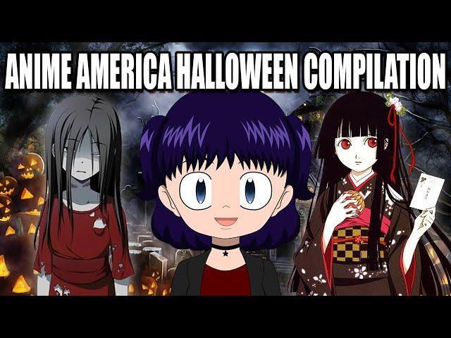 Anime America HALLOWEEN Compilation! - 2015-2023