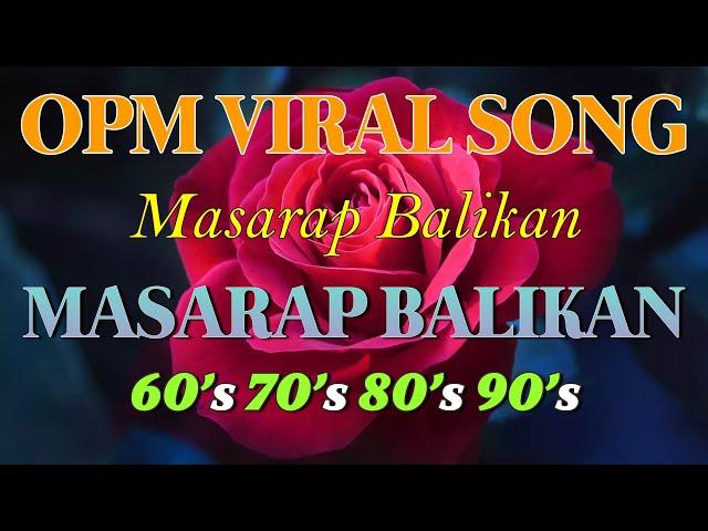 Best OPM Love Songs Medley 60s 70s 80sClassic Opm All Time Favorites Love SongsOPM Songs 2024