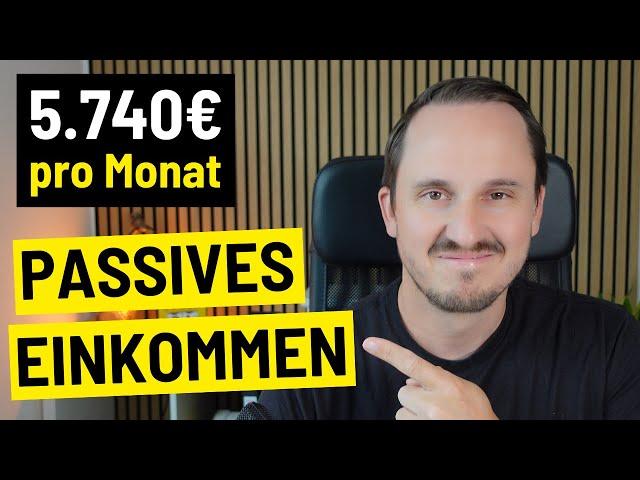 Passives Einkommen 2024 - Wie ich 5.740€/Monat generiere (6 Arten)