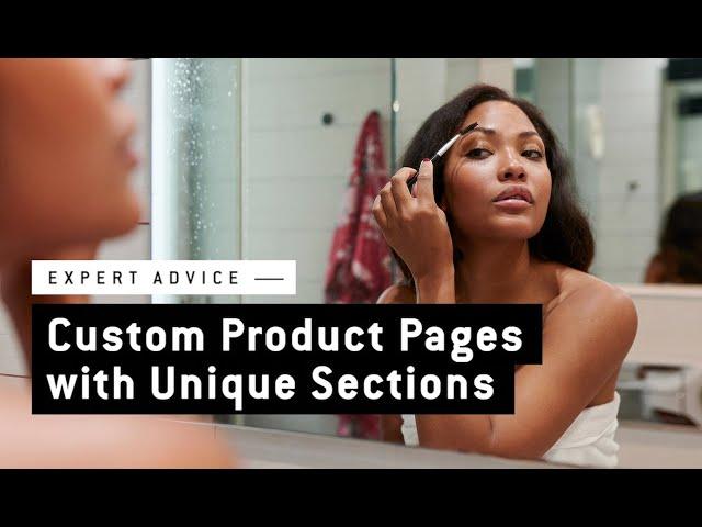 Creating Custom Product Pages without Apps — Archetype Themes