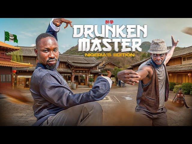 DRUNKEN MASTER (Nigerian Version) part 1 De General Film