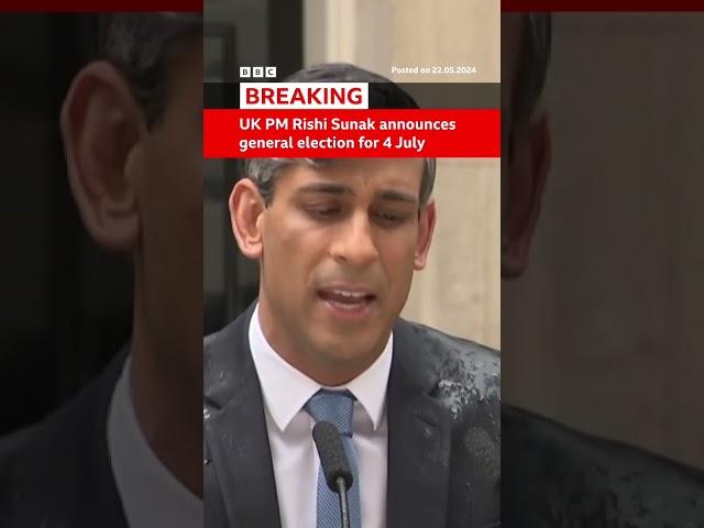 UK PM Rishi Sunak has called a general election for 4 July - BBC