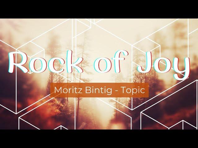 Rock of Joy - Moritz Bintig