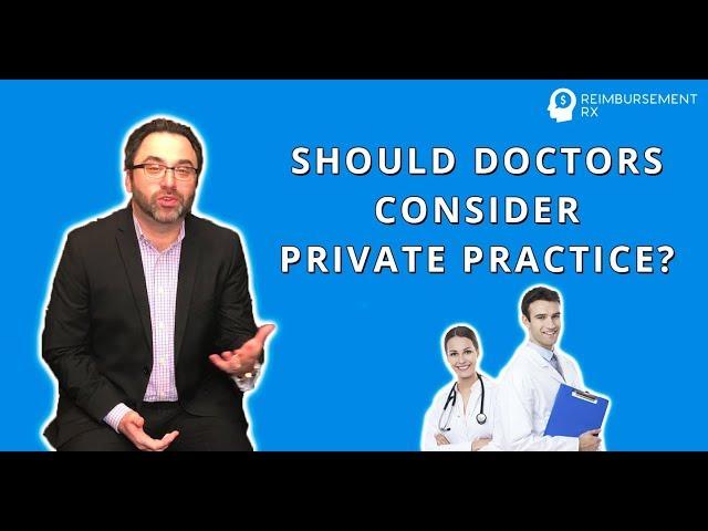 The 4 REASONS for DOCTORS to be in a PRIVATE PRACTICE | Doc to Doc Episode 10