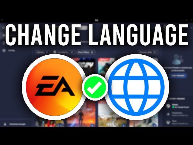 How To Change Game Language On EA App - Full Guide